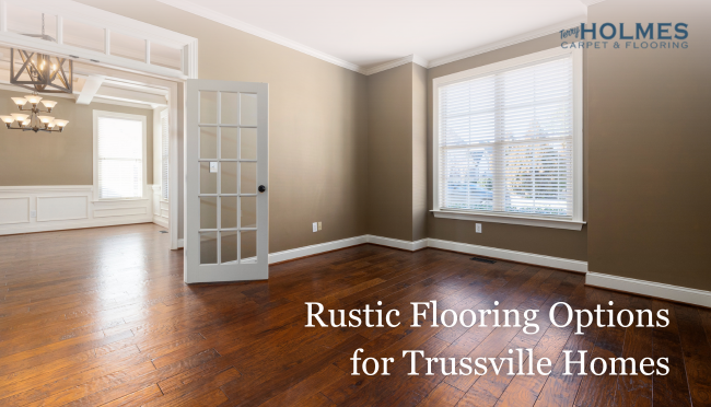 Rustic Flooring Options for Trussville Homes